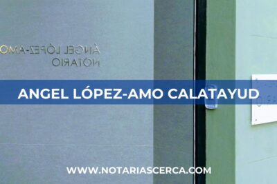 Notaría Angel López-Amo Calatayud (Valencia)
