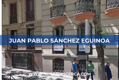 Notaría Juan Pablo Sánchez Eguinoa (Madrid)